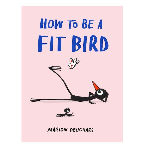 How To Be A Fit Bird