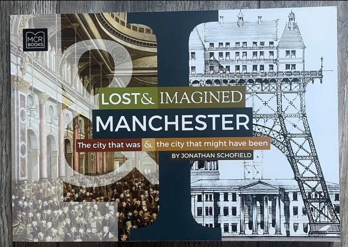 Lost and Imagined Manchester