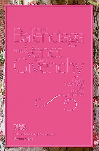 Cristobal Balenciaga, Philippe Venet, Hubert De Givenchy: Grand T