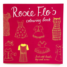 Load image into Gallery viewer, Rosie Flo Colouring Book Front Cover
