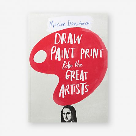 Draw Paint Print like the Great Artists