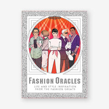 Load image into Gallery viewer, Fashion Oracles: Life and Style Inspiration from the Fashion Greats
