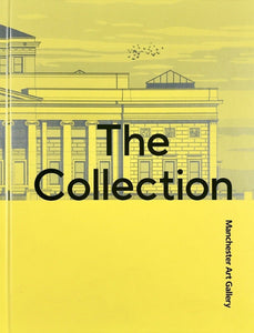 Manchester Art Gallery: The Collection