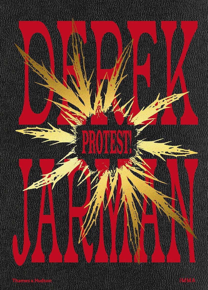 Derek Jarman: Protest! Exhibition Catalogue