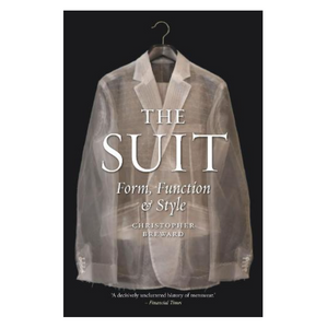 The Suit: Form, Function and Style