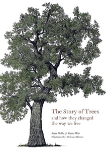 The Story of Trees and How They Changed the Way We Live